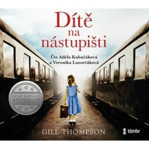 Dítě na nástupišti - Gill Thompson - audiokniha