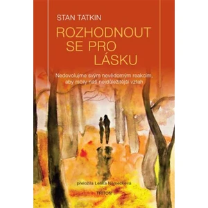 Rozhodnout se pro lásku - Tatkin Stan