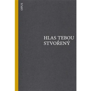 Hlas tebou stvořený