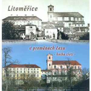 Litoměřice v proměnách času 3