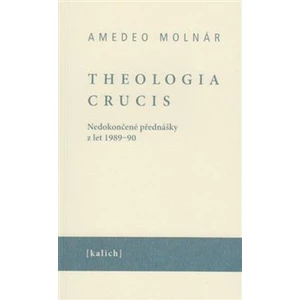 Theologia crucis - Ota Halama, Amedeo Molnár