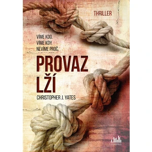 Provaz lží, Yates Christopher J.