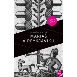 Mariáš v Reykjaviku - Blažek Vratislav, Táborský Václav