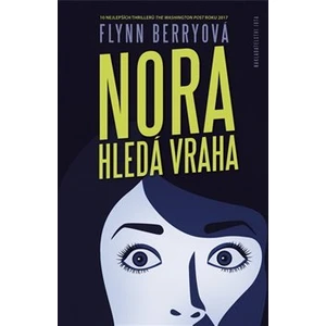 Nora hledá vraha - Flynn Berryová