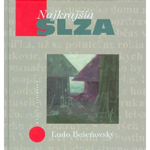 Najkrajšia slza - Ľudo Bešeňovský