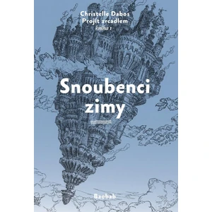 Snoubenci zimy - Christelle Dabos