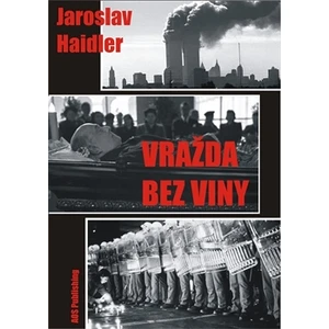 Vražda bez viny - Jaroslav Haidler