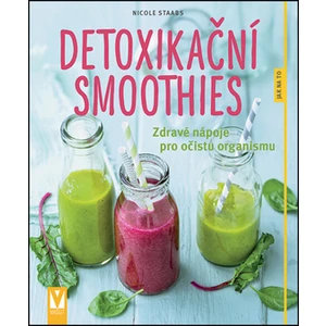 Detoxikační smoothies - Nicole Staabs