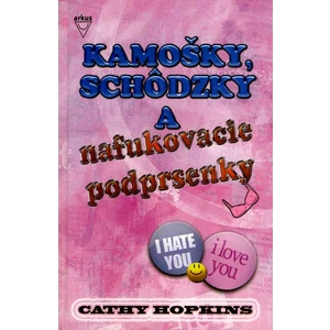 Kamošky, schôdzky a nafukovacie podprsenky - Cathy Hopkins