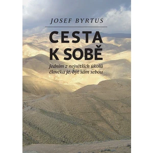 Cesta k sobě - Josef Byrtus