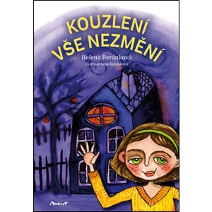 Kouzlení vše nezmění - Helena Beránková