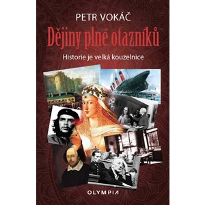 Dějiny plné otazníků - Petr Vokáč