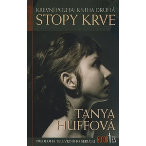 Krevní pouta 2 - Stopy krve - Tanya Huffová