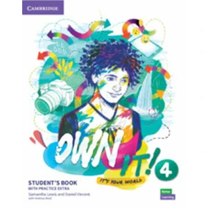 Own it! 4 Student´s Book with Practice Extra - Samantha Lewis, Vincent Daniel