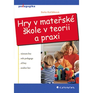 Hry v mateřské škole v teorii a praxi, Koťátková Soňa