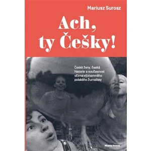 Ach, ty Češky!