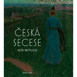 Česká secese - Petr Wittlich
