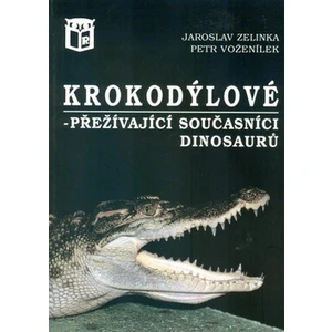 Krokodýlové - Jaroslav Zelinka, Petr Voženílek