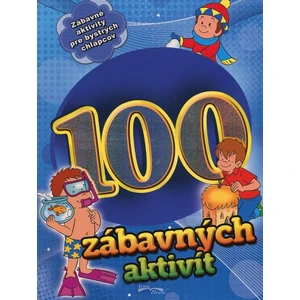 100 zábavných aktivít - chlapci