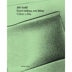 Červi železa, rez hlíny - Jiří Gold