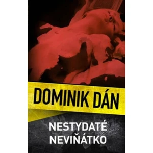 Nestydaté neviňátko - Dominik Dán