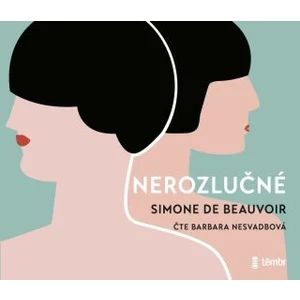 Nerozlučné - Simone de Beauvoirová - audiokniha