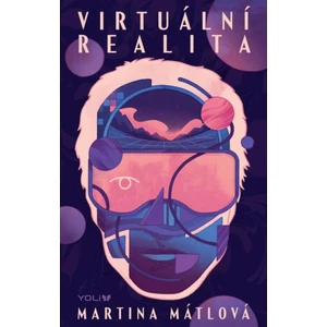 Virtuální realita - Martina Mátlová