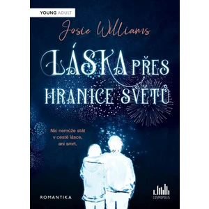 Láska přes hranice světů - Josie Williams