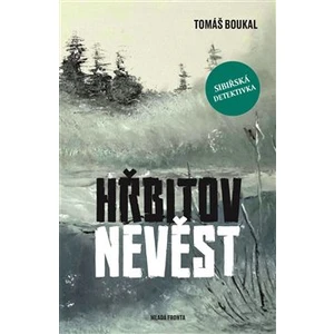 Hřbitov nevěst - Tomáš Boukal