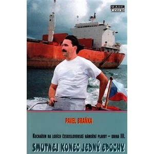 Smutnej konec jedný epochy - Pavel Braňka