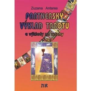 Partnerský výklad tarotu - Zuzana Antares