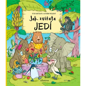 Jak zvířata jedí - Katarína Macurová, Petra Bartíková