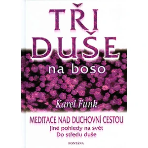 Tři duše na boso - Karel Funk