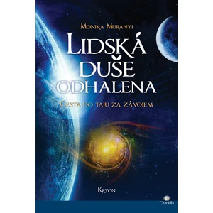 Lidská duše odhalena - Monika Muranyi