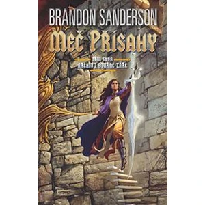 Meč přísahy - Brandon Sanderson