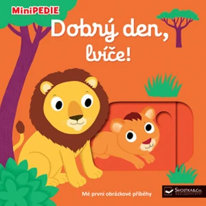MiniPEDIE Dobrý den, lvíče! - Nathalie Choux
