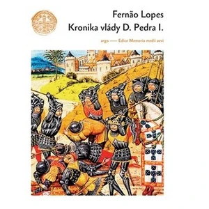 Kronika vlády Dona Pedra I. - Lopes Fernao