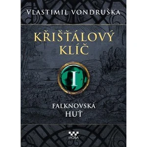 Křišťálový klíč I. - Vondruška Vlastimil