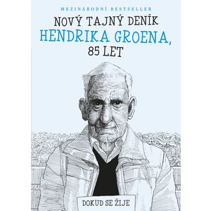 Nový tajný deník Hendrika Groena, 85 let - Hendrik Groen