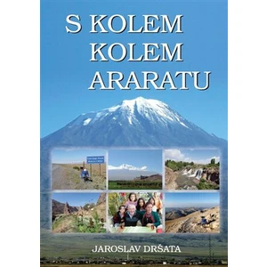 S kolem kolem Araratu - Jaroslav Dršata