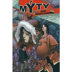 Mýty 4 - Pochod dřevěných vojáčků - Bill Willingham, Mark Buckingham