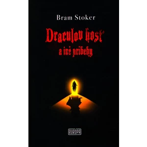 Draculov hosť a iné príbehy - Bram Stoker