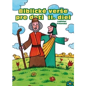 Biblické verše pre deti II. diel - Ladislav Fričovský, Roman Topolčany