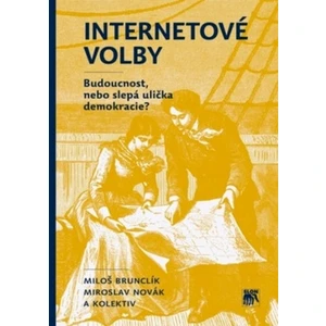 Internetové volby - Miroslav Novák, Miloš Brunclík
