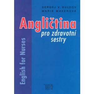 Angličtina pro zdravotní sestry/English for Nurses