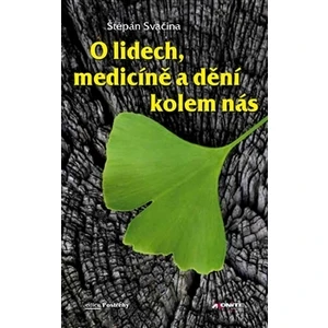 O lidech, medicíně a dění kolem nás - Štěpán Svačina