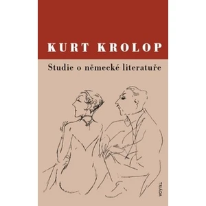 Studie o německé literatuře - Kurt Krolop