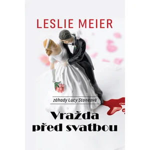 Vražda před svatbou - Meier Leslie