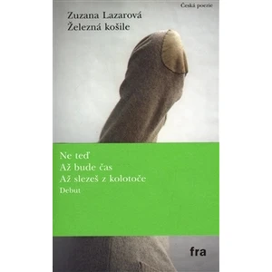 Železná košile - Lazarová Zuzana
