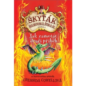Škyťák Jak zamotat dračí příběh (kniha 5) -- Šelmovská Štika III.